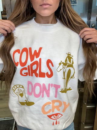 Cowgirls Don't Cry Sweatshirt